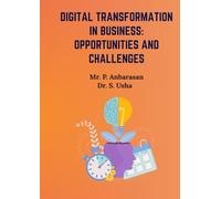 Digital Transformation in Business: Opportunities and Challenges