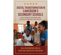 Digital Transformation in Cameroon's Secondary Schools: How MINESEC Reforms Are Revolutionizing Education
