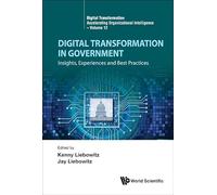 Digital Transformation In Government: Insights, Experiences And Best Practices: 0