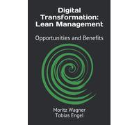Digital Transformation: Lean Management: Opportunities and Benefits