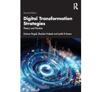 Digital Transformation Strategies: Theory and Practice