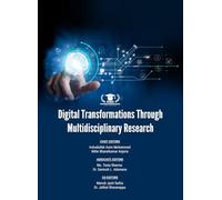 DIGITAL TRANSFORMATIONS THROUGH MULTIDISCIPLINARY RESEARCH