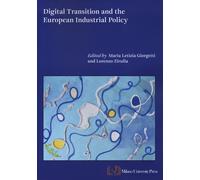 Digital transition and the european industrial policy - Giorgetti M. L. (c...