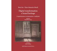 Digital transormation e brand heritage. L'organizzazione tra innovazione e tradizione