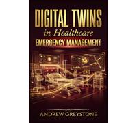 Digital Twins in Healthcare Emergency Management