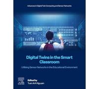 Digital Twins in the Smart Classroom: Utilising Sensor Networks in the Educational Environment
