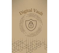 Digital Vault: Internet Address & Password Organizer - Simple Password Keeper Notebook for Usernames, Websites & Logins - Compact & Easy to Use: Keep ... password logbook - no more forgotten logins