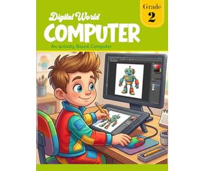 Digital World Computer Grade 2: An Activity Based Computer Book