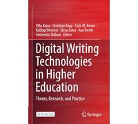 Digital Writing Technologies in Higher Education: Theory, Research, and Practice