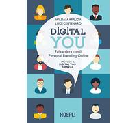 Digital you. Fai carriera con il personal branding online