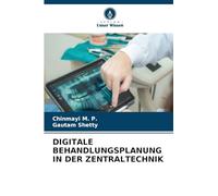 DIGITALE BEHANDLUNGSPLANUNG IN DER ZENTRALTECHNIK