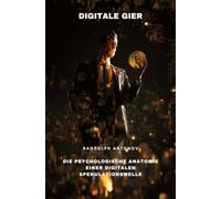 Digitale Gier: Die psychologische Anatomie einer digitalen Spekulationswelle