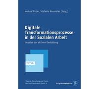Digitale Transformationsprozesse in der Sozialen Arbeit: Impulse zur aktiven Gestaltung: 31