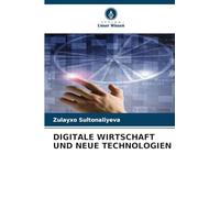 DIGITALE WIRTSCHAFT UND NEUE TECHNOLOGIEN
