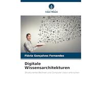 Digitale Wissensarchitekturen: Strukturiertes Rechnen und Computer Vision erforschen