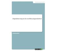 Digitalisierung in der mobilen Jugendarbeit