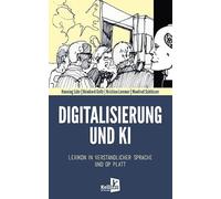Digitalisierung und KI: Lexikon in verständlicher Sprache und op Platt
