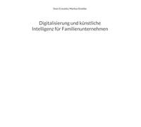 Digitalisierung und künstliche Intelligenz für Familienunternehmen