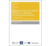 Digitalización, inteligencia artificial y Derecho internacional privado