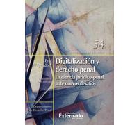 Digitalización y derecho penal: La ciencia jurídico-penal ante nuevos desafíos