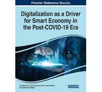 Digitalization as a Driver for Smart Economy in the Post-COVID-19 Er (Tascabile)