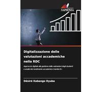 Digitalizzazione delle valutazioni accademiche nella RDC: Approccio digitale alla gestione delle valutazioni degli studenti e analisi del rendimento accademico tramite B.I.