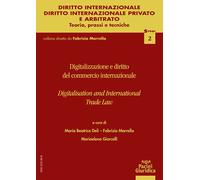 Digitalizzazione e contratti del commercio internazionale-Digitalisation a...