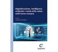 Digitalizzazione, intelligenza artificiale e tutela della salute nell'Unione europea