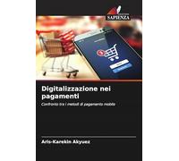 Digitalizzazione nei pagamenti: Confronto tra i metodi di pagamento mobile