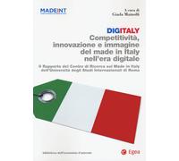 Digitaly. Competitività, innovazione e immagine del Made in Italy nell'era...