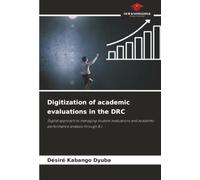 Digitization of academic evaluations in the DRC: Digital approach to managing student evaluations and academic performance analysis through B.I.