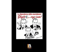 DIGITO…, ERGO SUM!: Il Romanzaccio del Prof. Mau