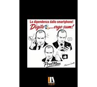 Digito Ergo Sum: Il Romanzaccio del Prof. Mau