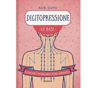 Digitopressione. Le basi