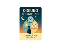 Digiuno Intermittente: I segreti di una Dieta forte