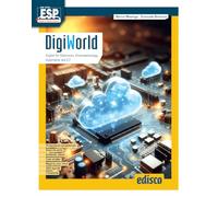 Digiworld. English for electronics, electrotechnology, automation and ICT. Per le Scuole superiori. Con e-book. Con espansione online