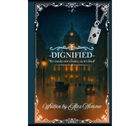 Dignified: "We made our choice & it’s final"