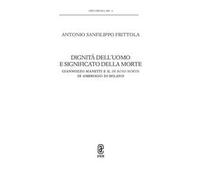 Dignità dell'uomo e significato della morte. Giannozzo Manetti e il De bono mortis di Ambrogio di Milano