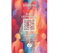 Dignità e responsabilità. Un cammino di liberazione spirituale per tutt*