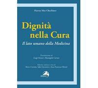 Dignità nella cura. Il lato umano della medicina