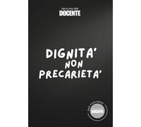 Dignità non Precarietà: Il Taccuino Del Docente, quaderno a righe, notebook per appunti