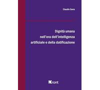 Dignità umana nell'era dell'intelligenza artificiale e della datificazione