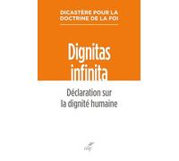 Dignitas infinita: Déclaration sur la dignité humaine