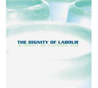 Dignity Of Labour - Dignity Of Labour
