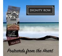 Dignity Row - Postcards From The Heart