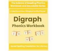 Digraph Phonics Workbook: Science of Reading Practice for Decoding, Reading & Spelling
