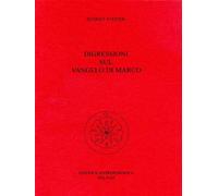 Digressioni sul Vangelo di Marco - Steiner Rudolf