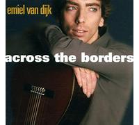 Dijk, Emiel Van - Across The Borders
