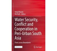 Dik Roth Water Security, Conflict and Cooperation in Peri-Urban Sout (Tascabile)