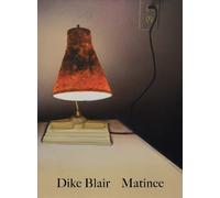 Dike Blair: Matinee /anglais